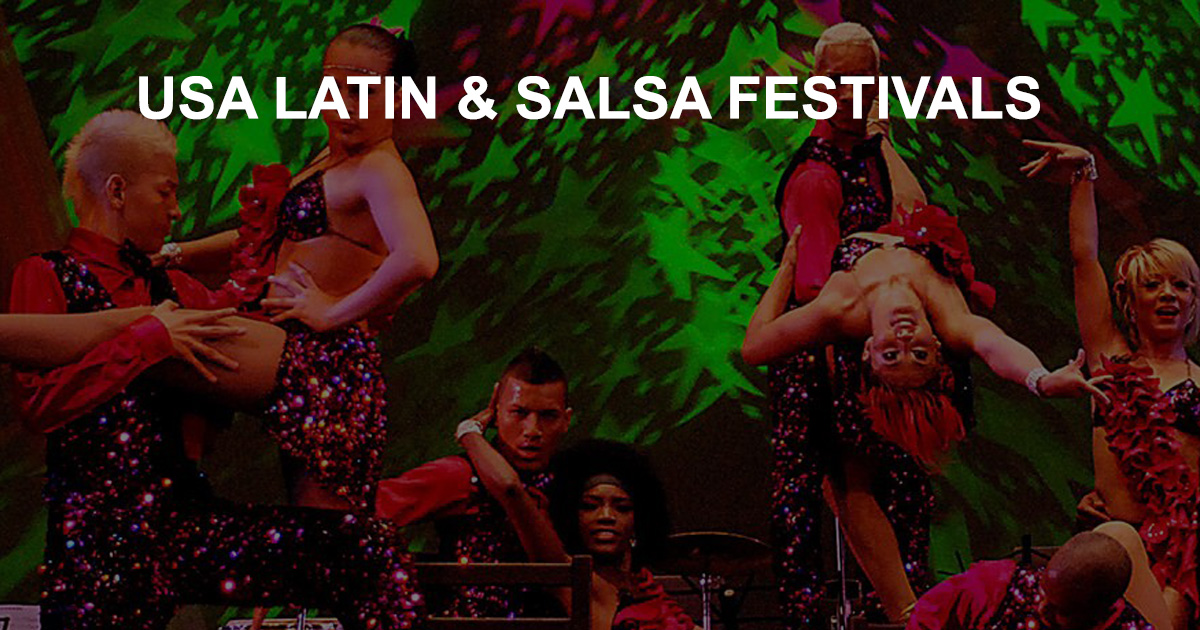Latin & Salsa Dancing Festivals, Congresses in USA 2024