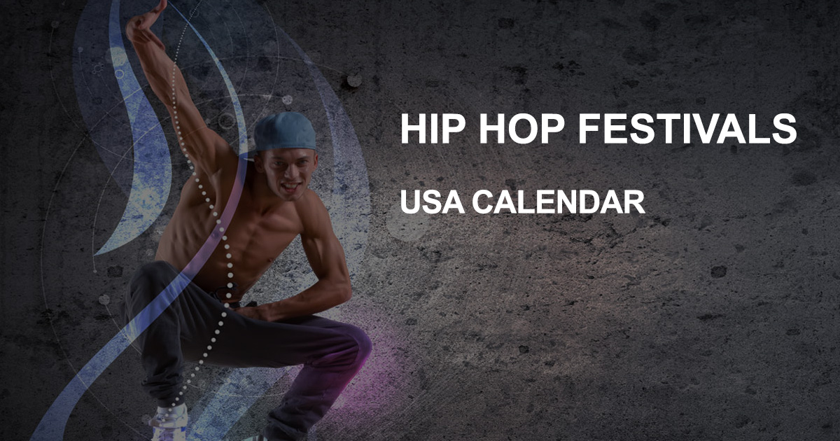 Hip Hop Dance & Music Festivals in USA 20242025